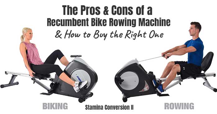 The Pros and Cons of a Recumbent Bike Rowing Machine - and How to Buy the Right Rower for You